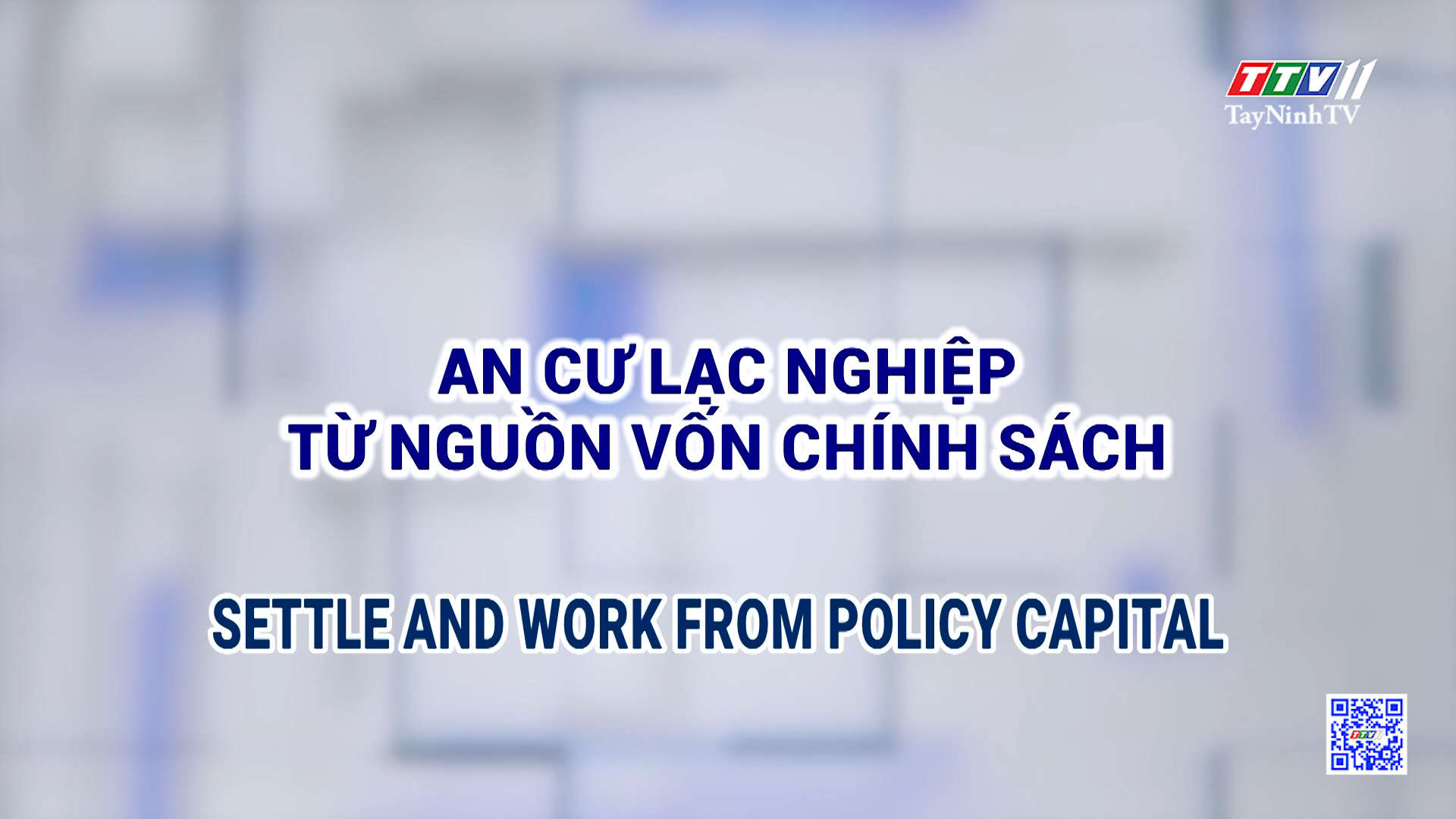 [Phụ đề tiếng Anh] An cư lạc nghiệp từ nguồn vốn chính sách | Truyền thông chính sách | TayNinhTVToday