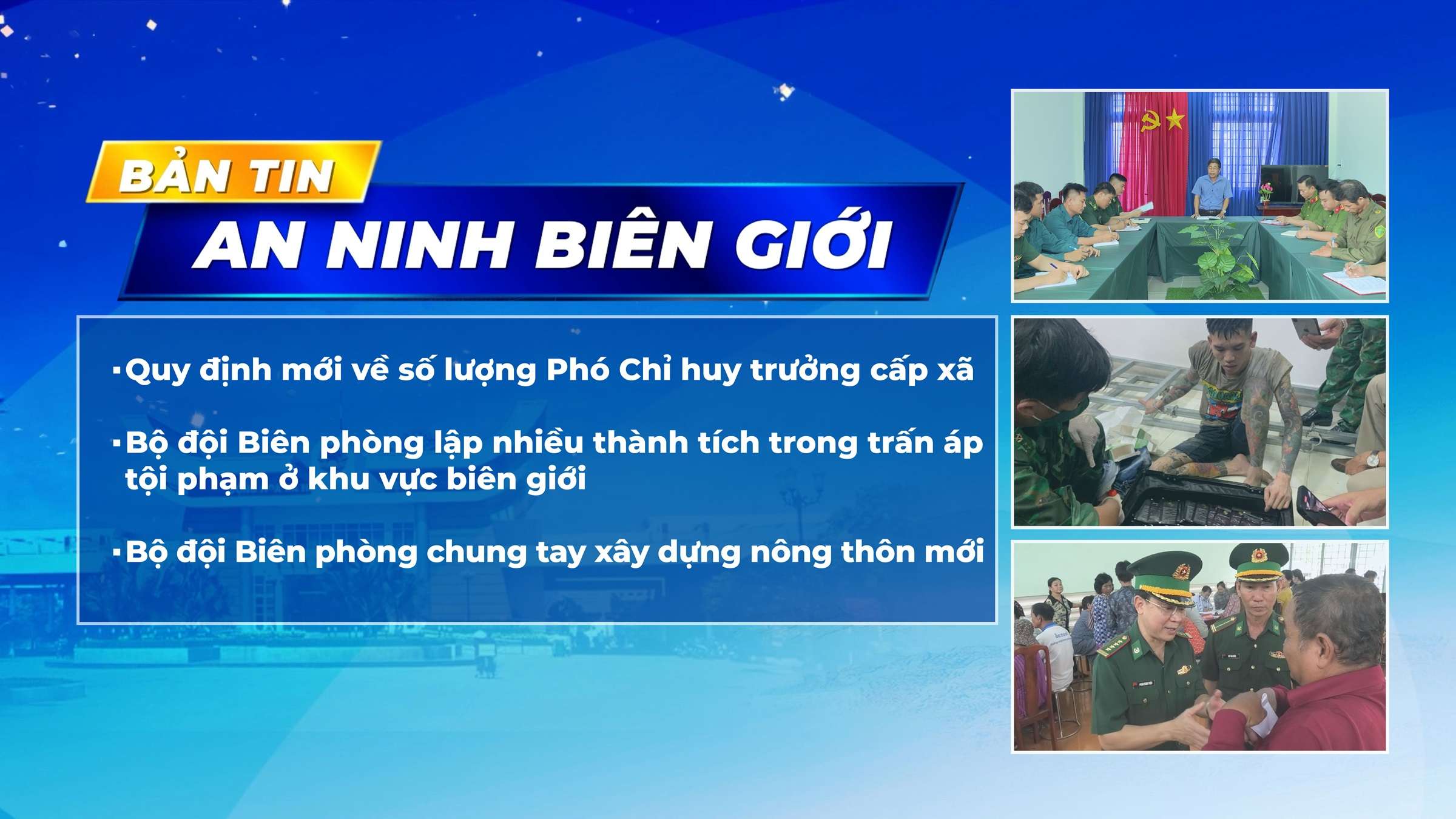 Bản tin An ninh biên giới 19-3-2025 | Tin tức hôm nay