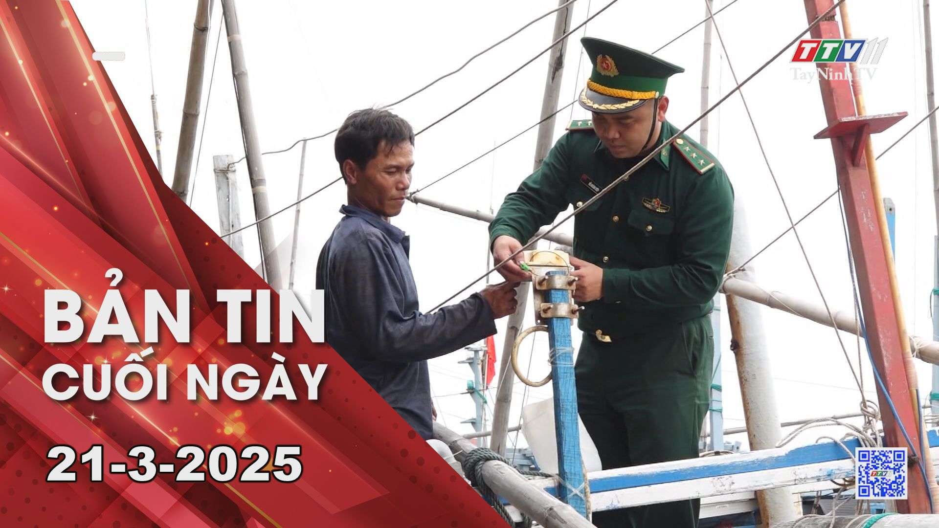 Bản tin cuối ngày 21-3-2025 | Tin tức hôm nay | TayNinhTV