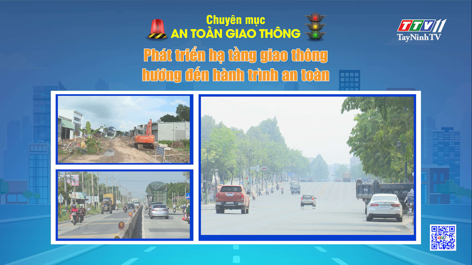 Phát triển hạ tầng giao thông hướng đến hành trình an toàn | An toàn giao thông | TayNinhTV