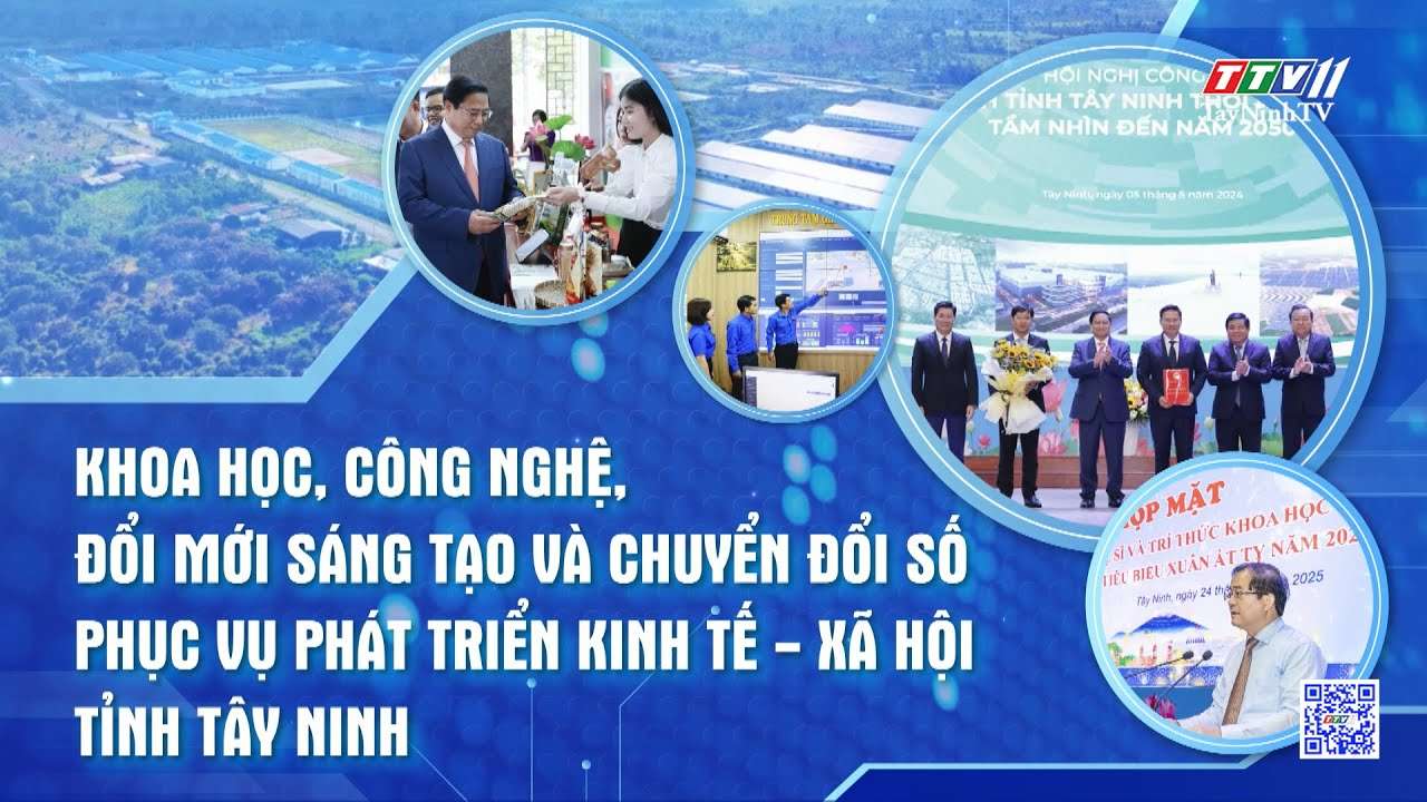 Khoa học, công nghệ, đổi mới sáng tạo và chuyển đổi số phục vụ phát triển kinh tế - xã hội tỉnh Tây Ninh