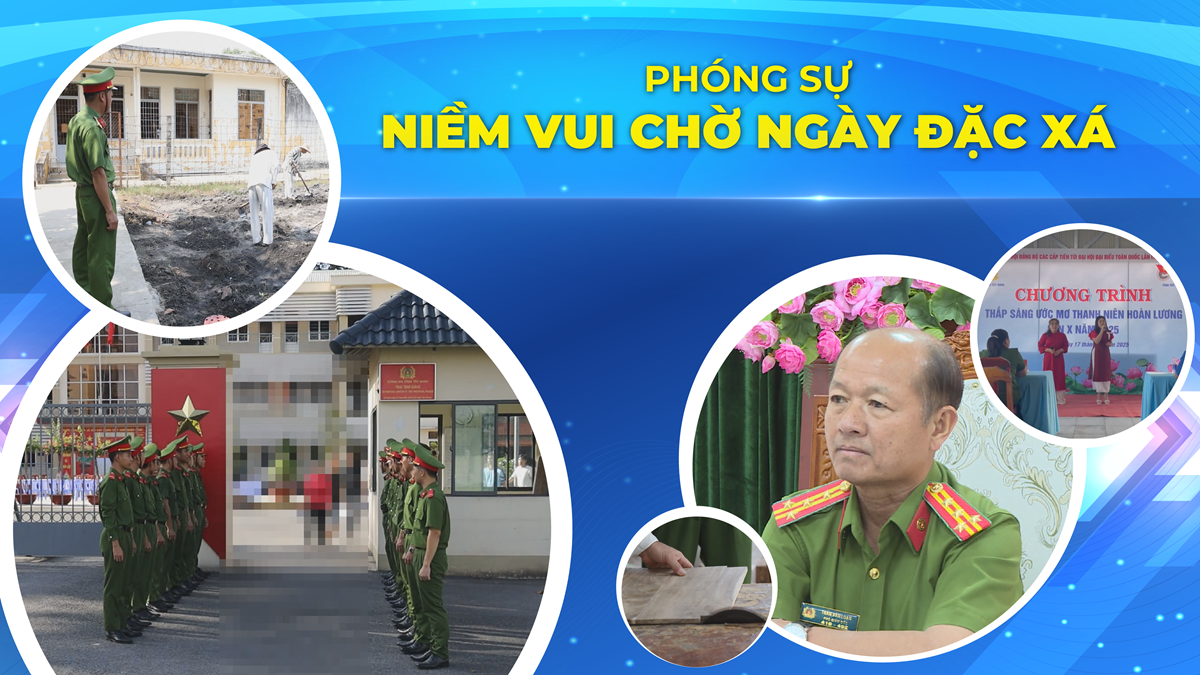 Niềm vui chờ ngày đặc xá | PHÓNG SỰ