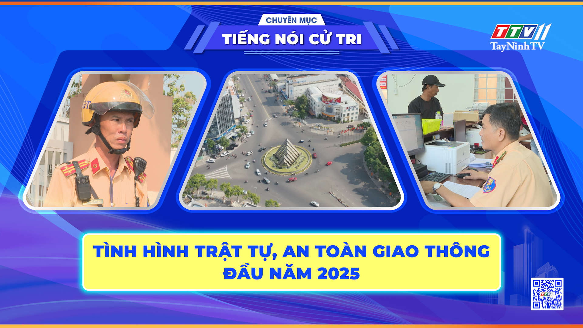Tình hình trật tự, an toàn giao thông đầu năm 2025 | Tiếng nói cử tri | TayNinhTV