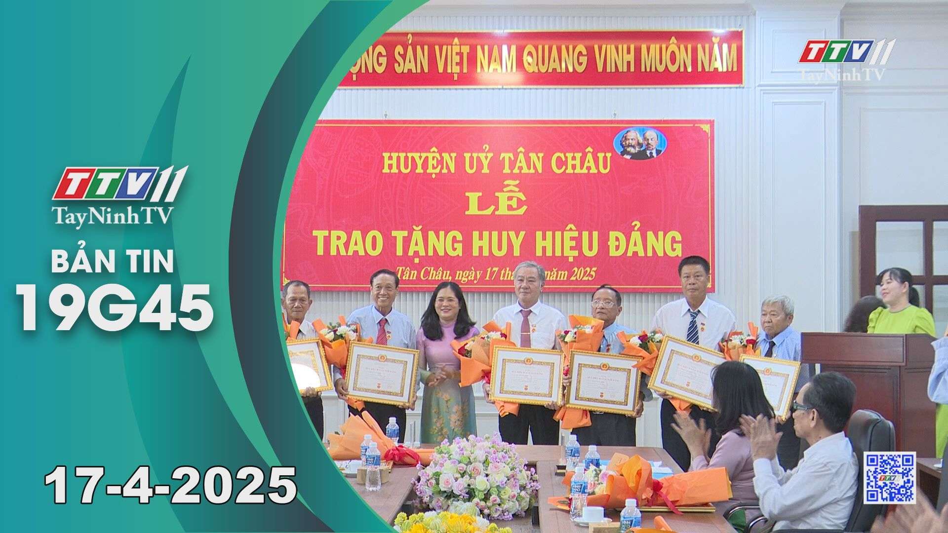 Bản tin 19G45 | 17-4-2025 | Tin tức hôm nay | TayNinhTV