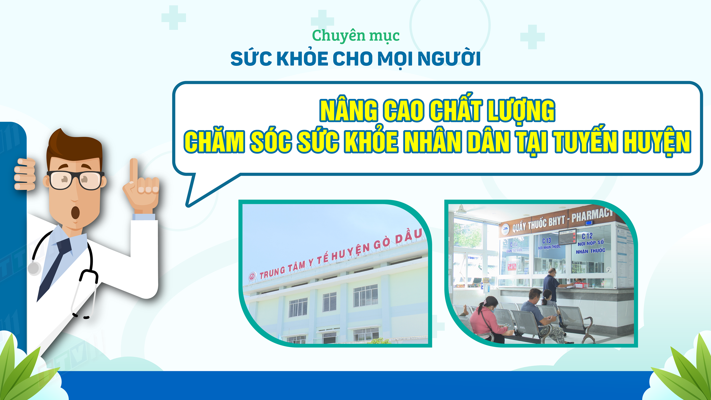 Nâng cao chất lượng chăm sóc sức khỏe nhân dân tại tuyến huyện