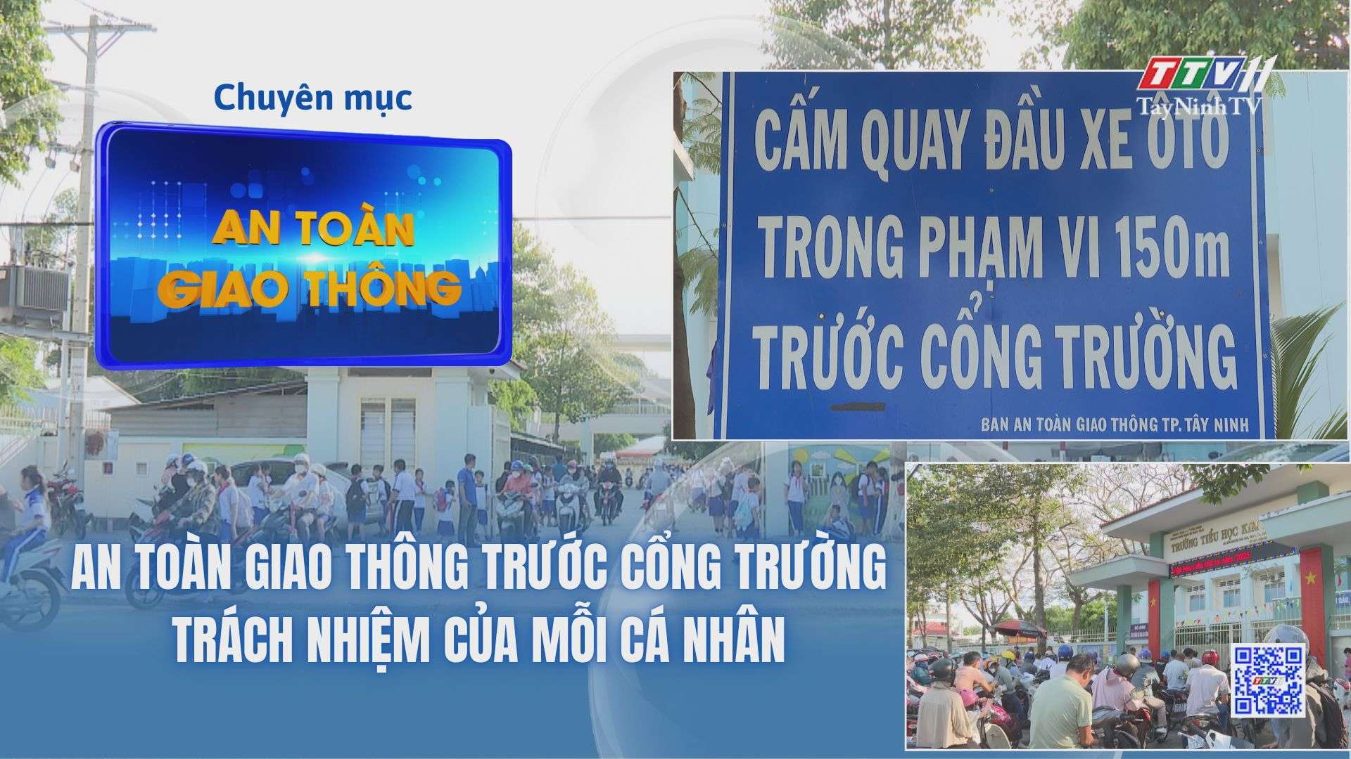 An toàn giao thông trước cổng trường, trách nhiệm của mỗi cá nhân | TayNinhTV