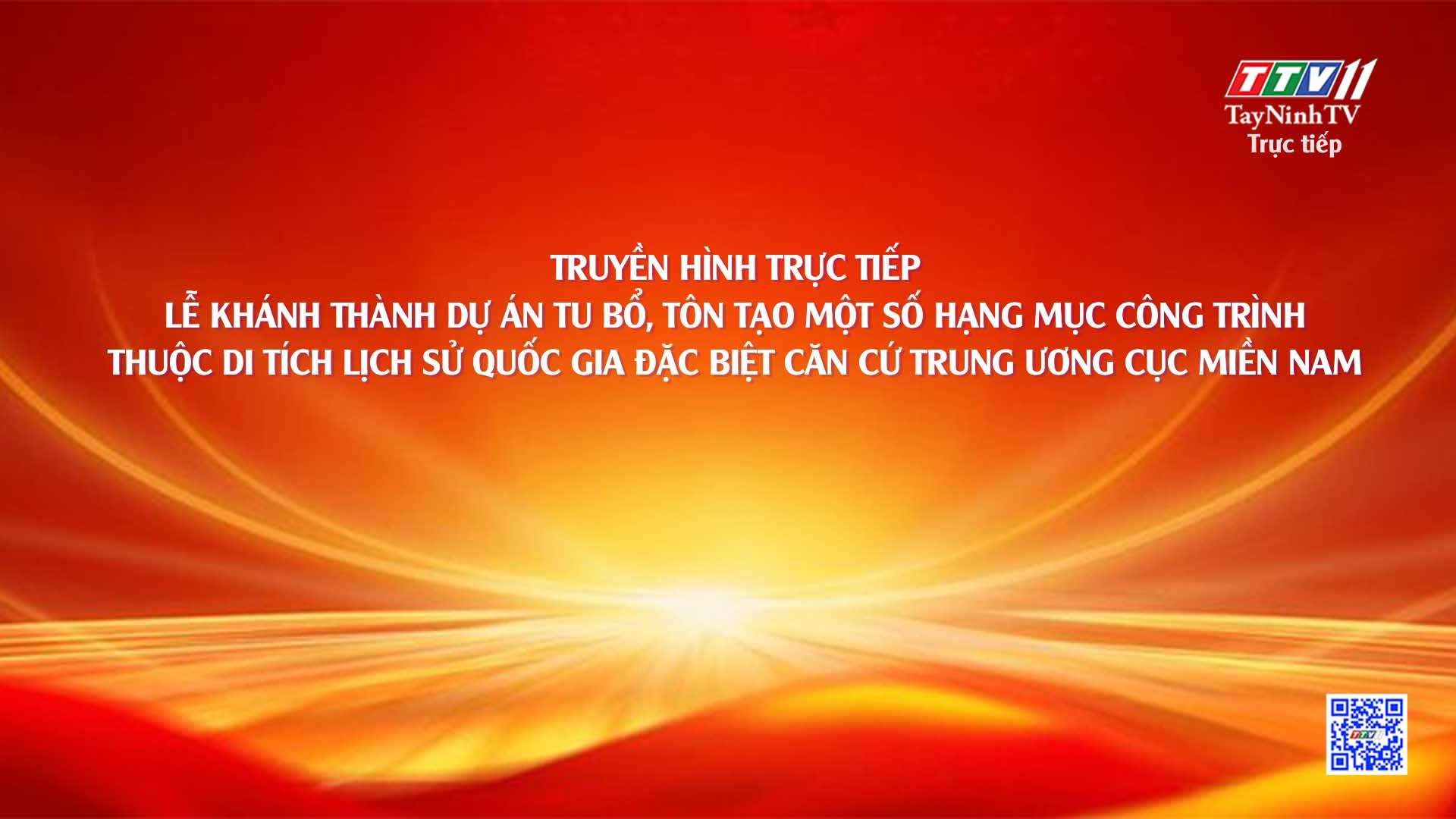 Lễ khánh thành dự án tu bổ, tôn tạo một số hạng mục công trình thuộc Di tích lịch sử quốc gia đặc biệt Căn cứ Trung ương Cục miền Nam | TayNinhTV