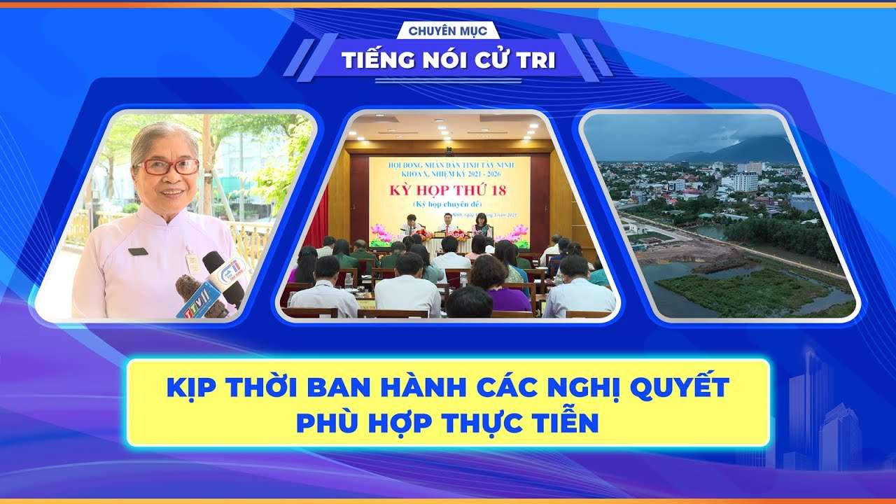 Kịp thời ban hành các nghị quyết phù hợp thực tiễn | TIẾNG NÓI CỬ TRI