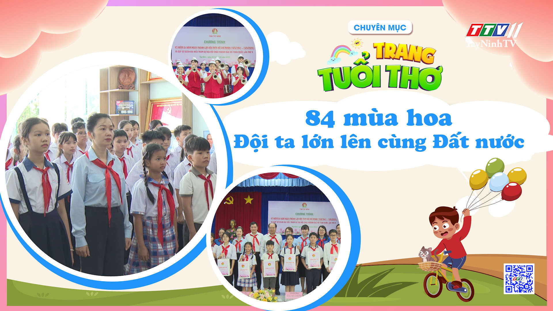 84 mùa hoa – Đội ta lớn lên cùng đất nước | Trang tuổi thơ | TayNinhTV