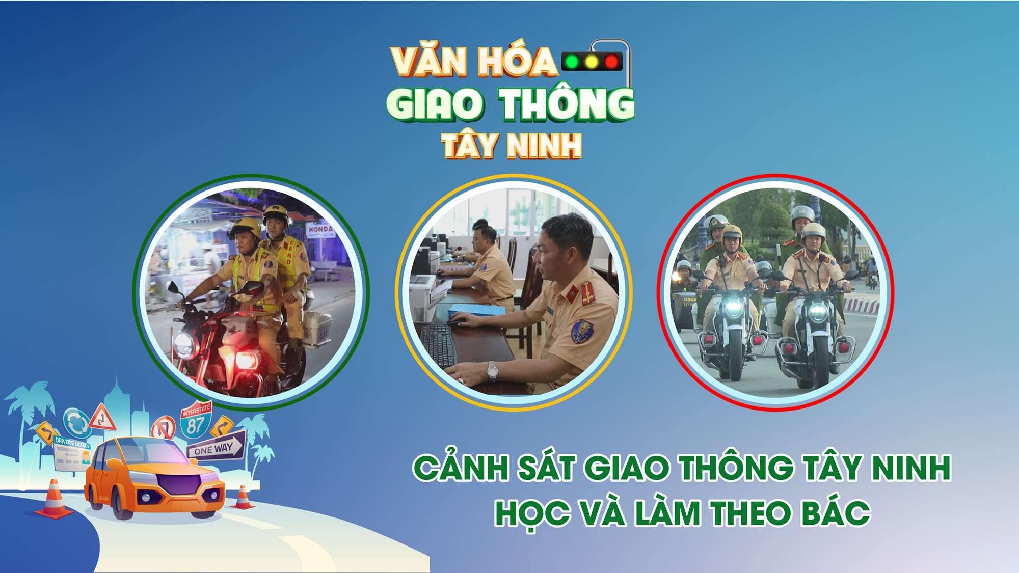 Cảnh sát giao thông Tây Ninh học và làm theo Bác | VĂN HÓA GIAO THÔNG
