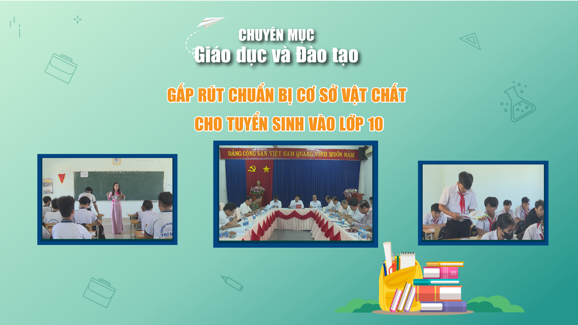 Gấp rút chuẩn bị cơ sở vật chất cho tuyển sinh vào lớp 10 | GIÁO DỤC ĐÀO TẠO