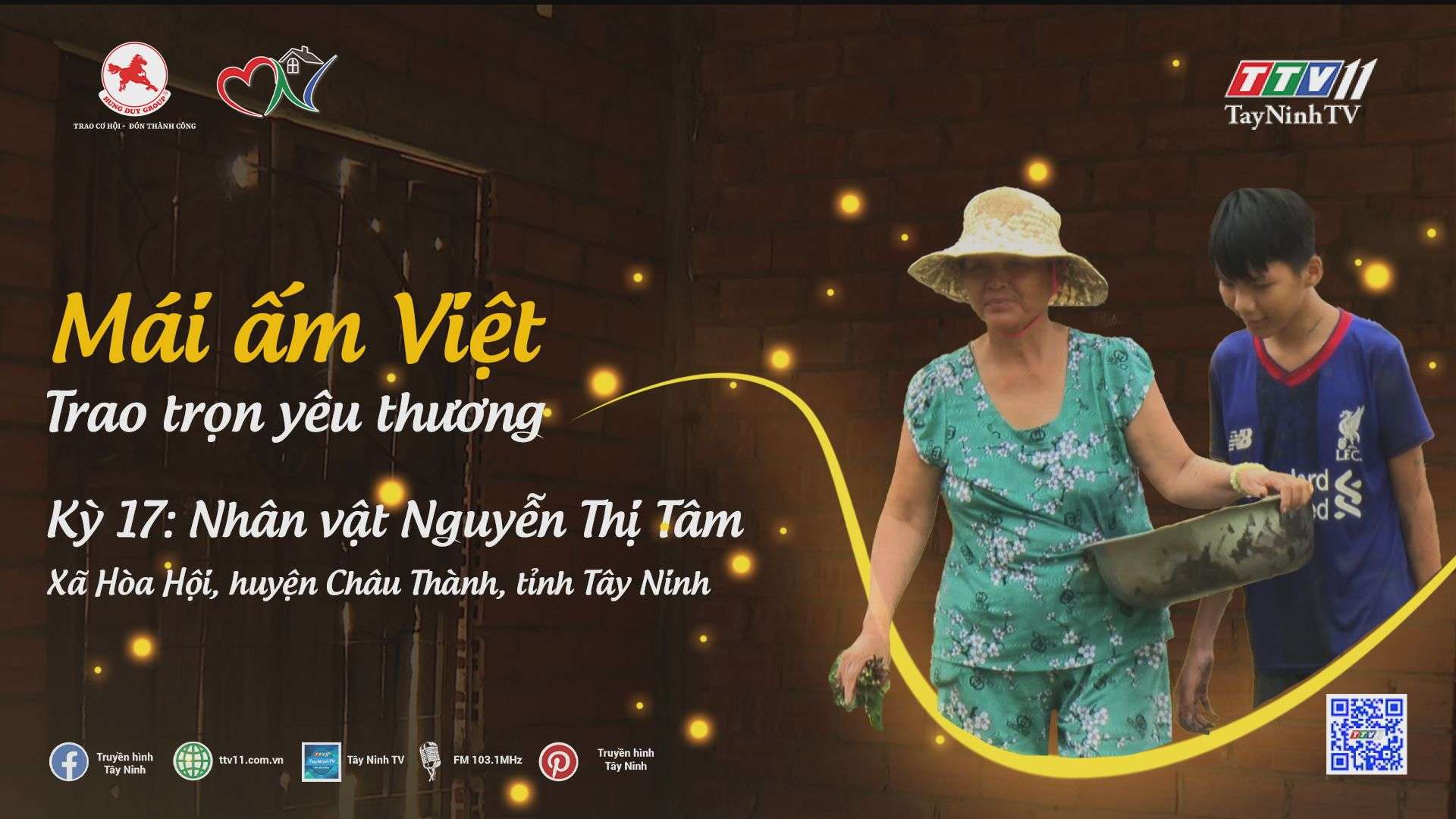 Mái ấm Việt - Kỳ 17 Nhân vật Nguyễn Thị Tâm | TayNinhTVEnt