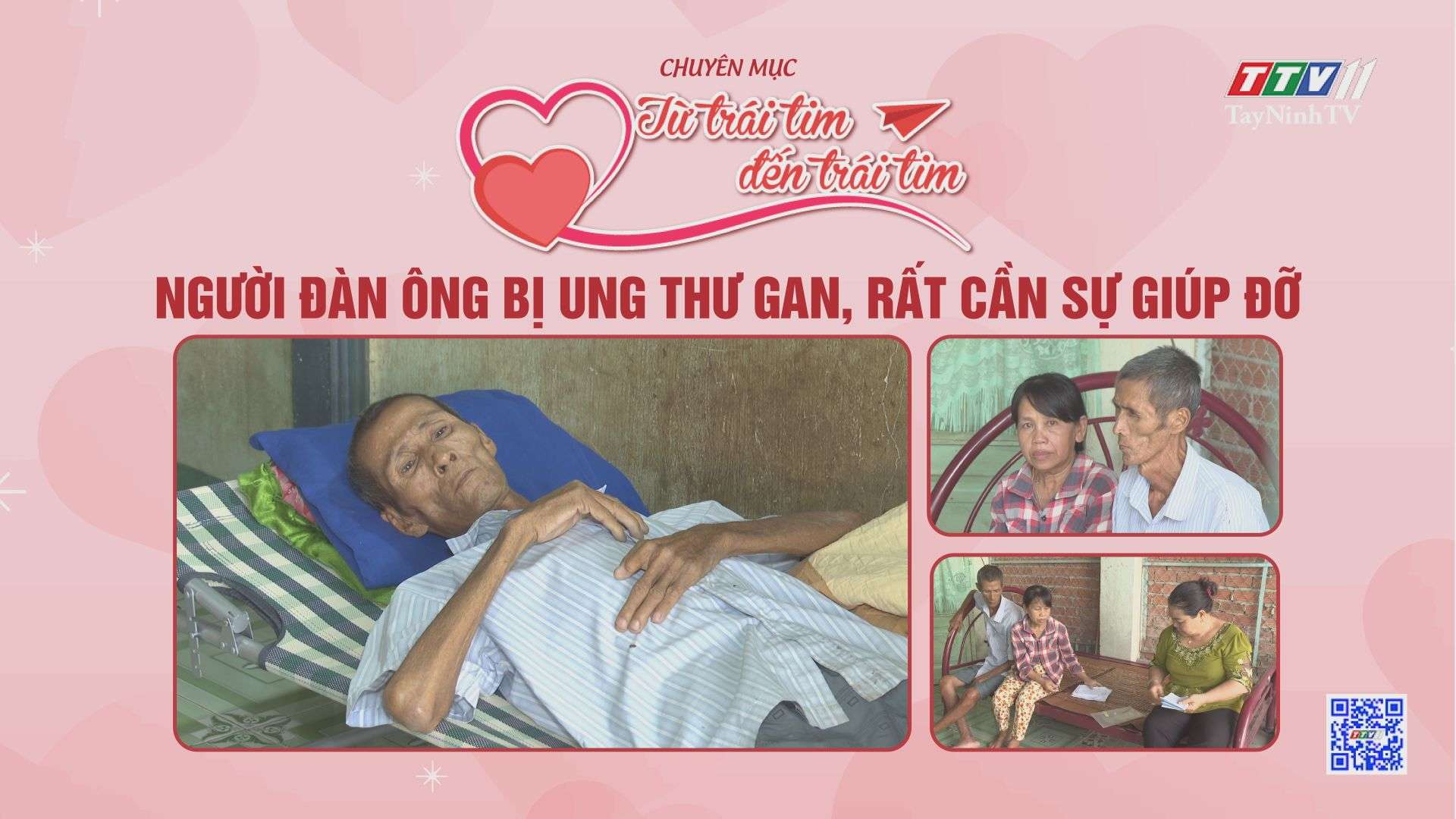 Người đàn ông bị ung thư gan, rất cần sự giúp đỡ | Từ trái tim đến trái tim | TayNinhTV