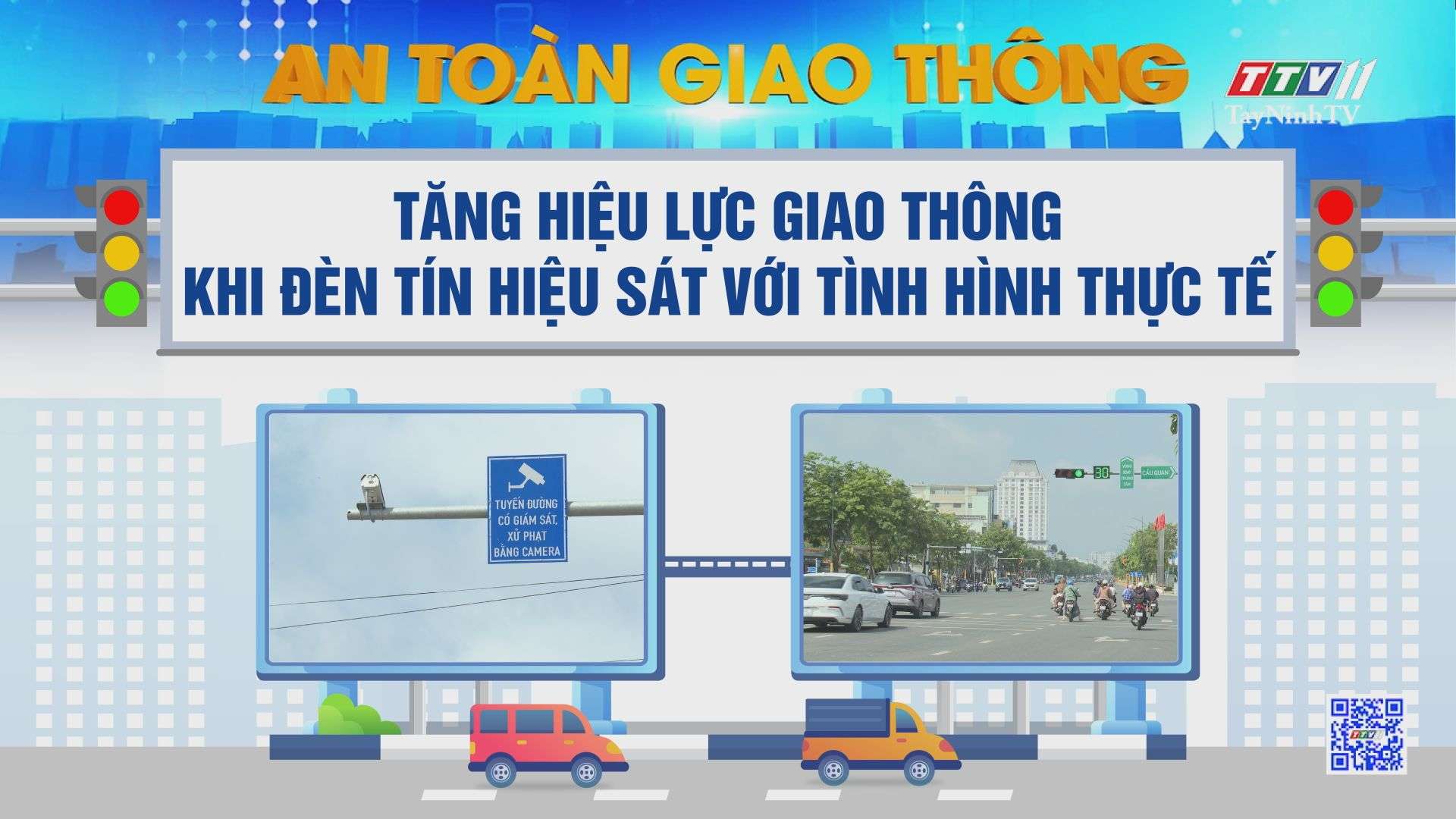 Tăng hiệu lực giao thông khi đèn tín hiệu sát với tình hình thực tế | An toàn giao thông | TayNinhTV