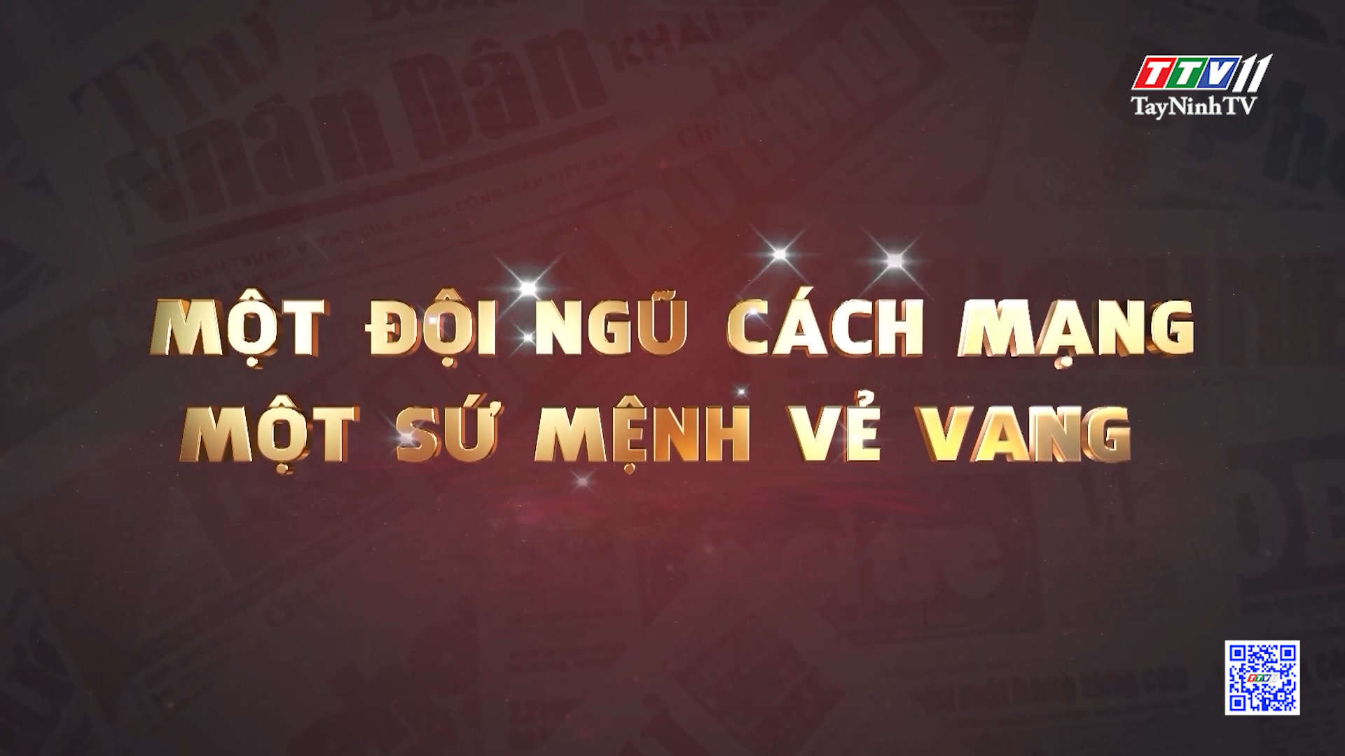 Một đội ngũ cách mạng - Một sứ mệnh vẻ vang | PHÓNG SỰ