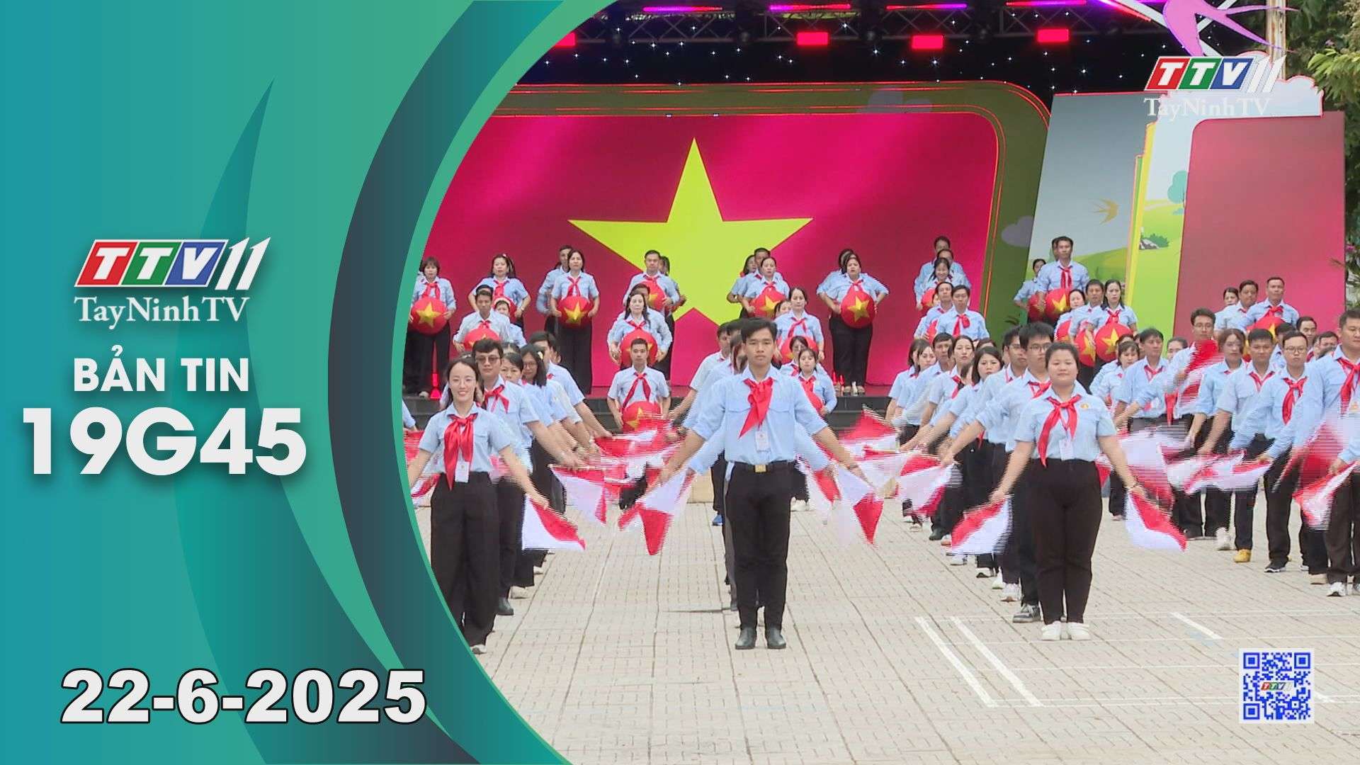Bản tin 19G45 | 22-6-2025 | Tin tức hôm nay | TayNinhTV