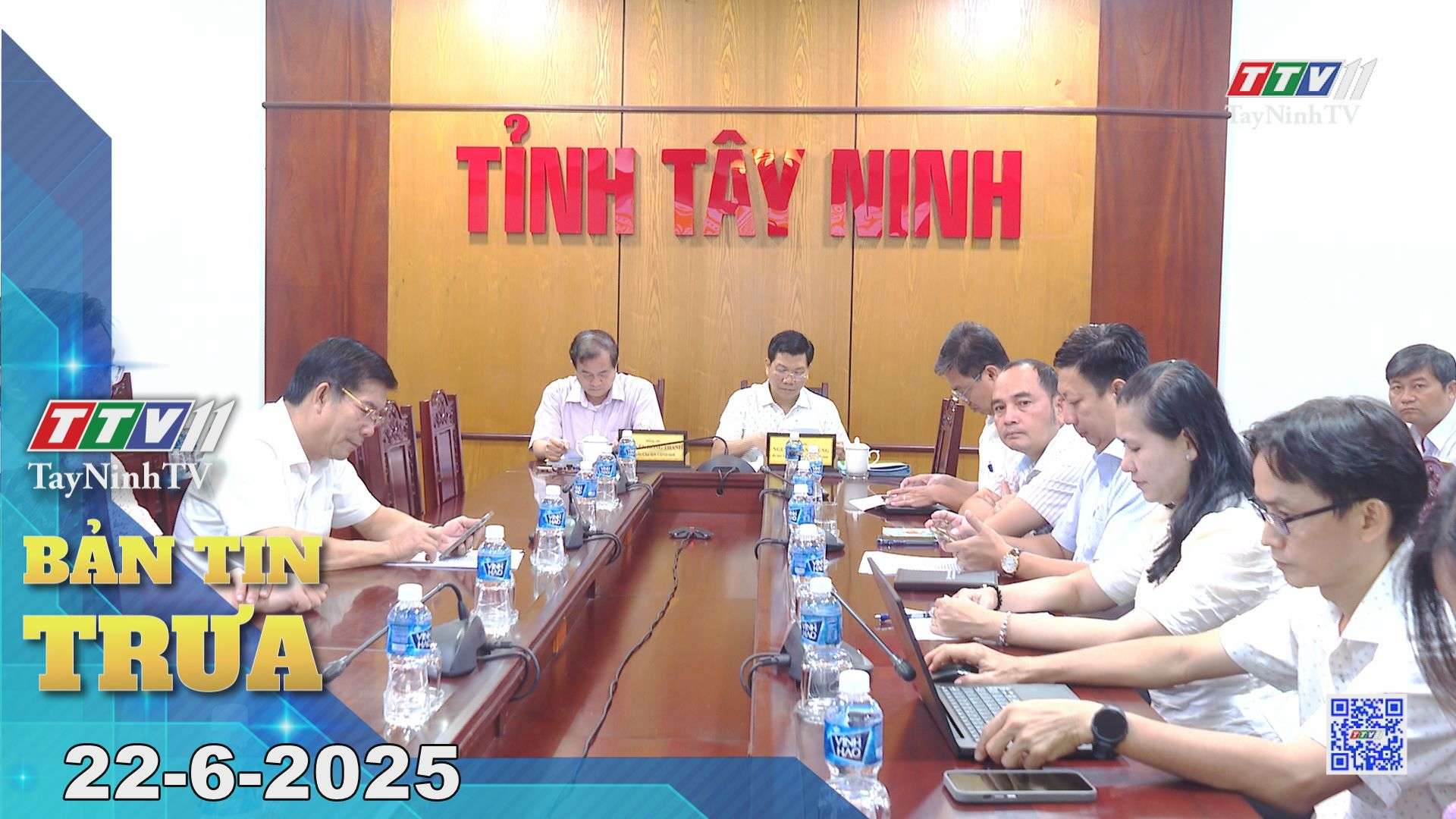 Bản tin trưa 22-6-2025 | Tin tức hôm nay | TayNinhTV