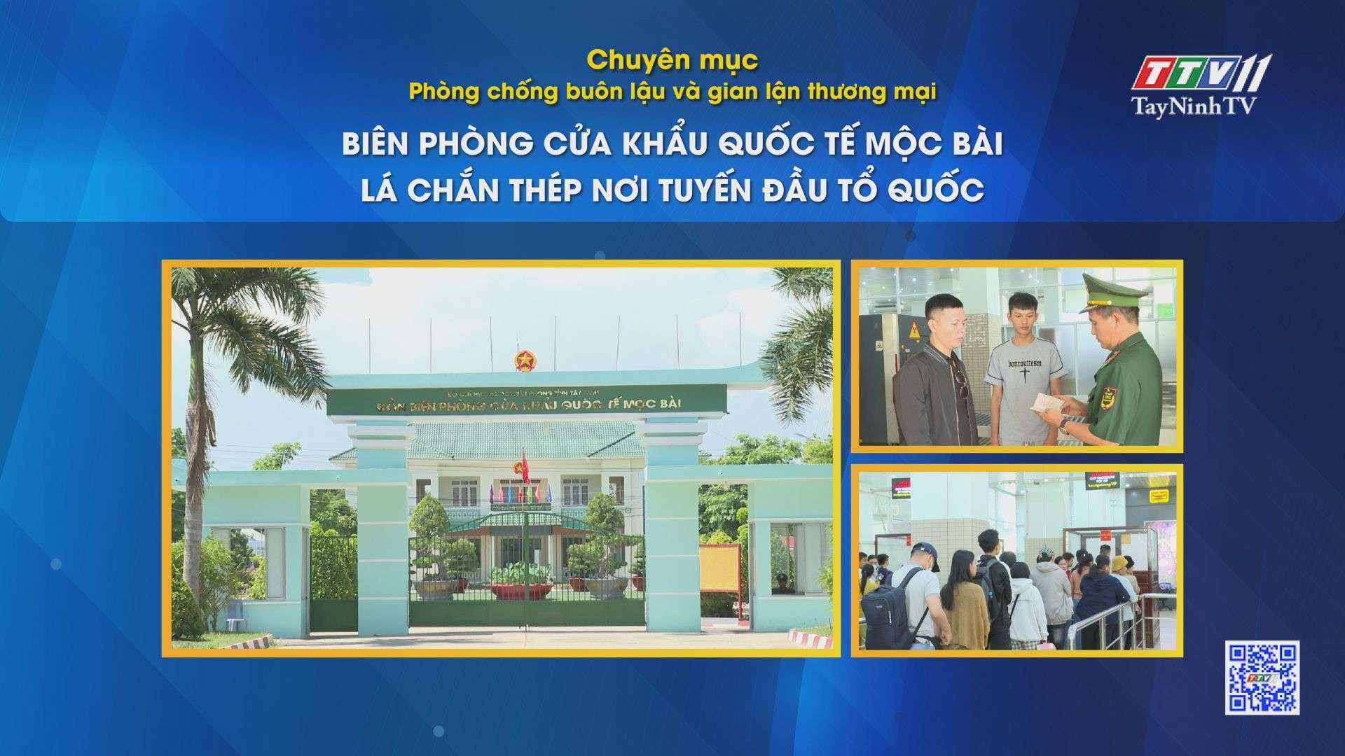 Biên phòng Cửa khẩu quốc tế Mộc Bài, lá chắn thép nơi tuyến đầu Tổ quốc | Phòng chống buôn lậu và gian lận thương mại | TayNinhTV