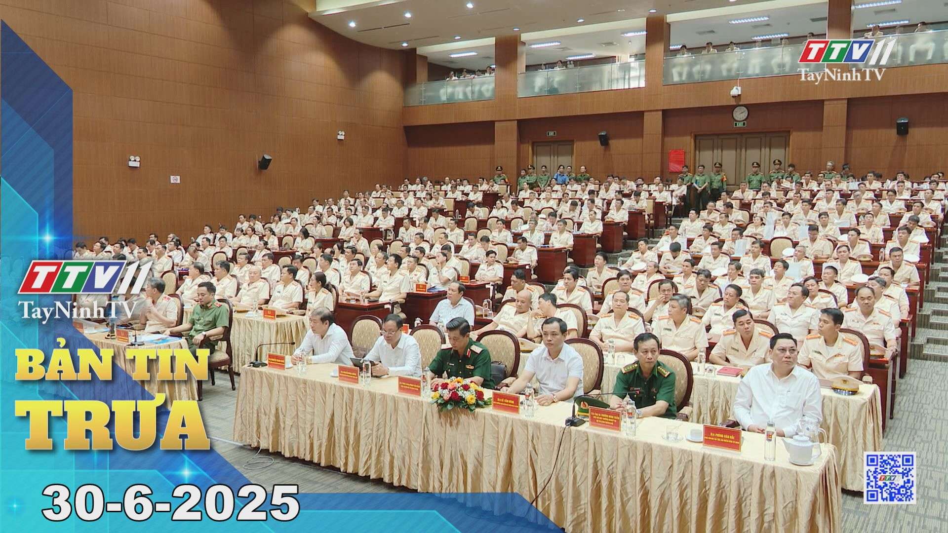 Bản tin trưa 30-6-2025 | Tin tức hôm nay | TayNinhTV