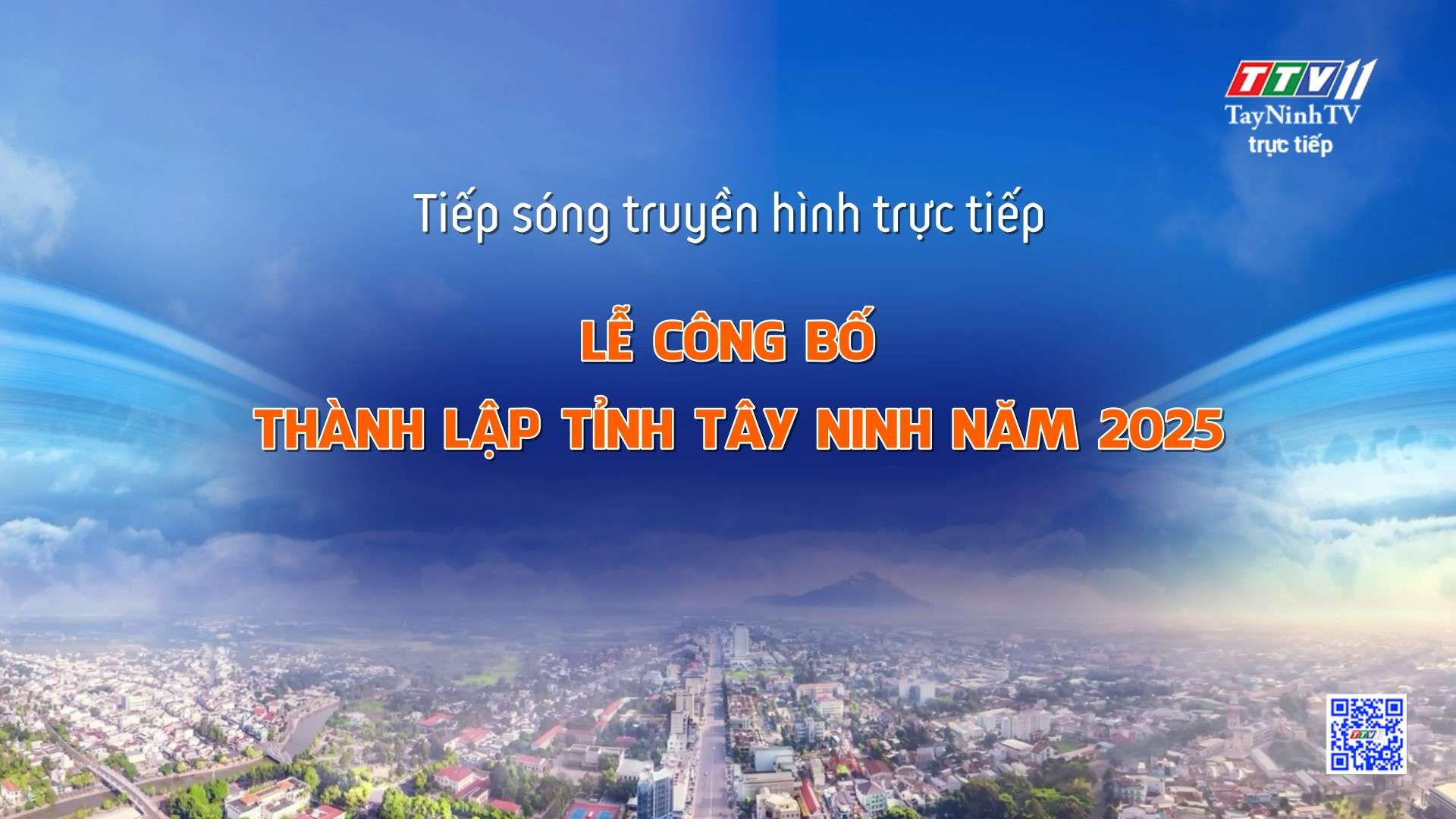Trực tiếp Lễ công bố thành lập tỉnh Tây Ninh năm 2025 | TayNinhTVToday