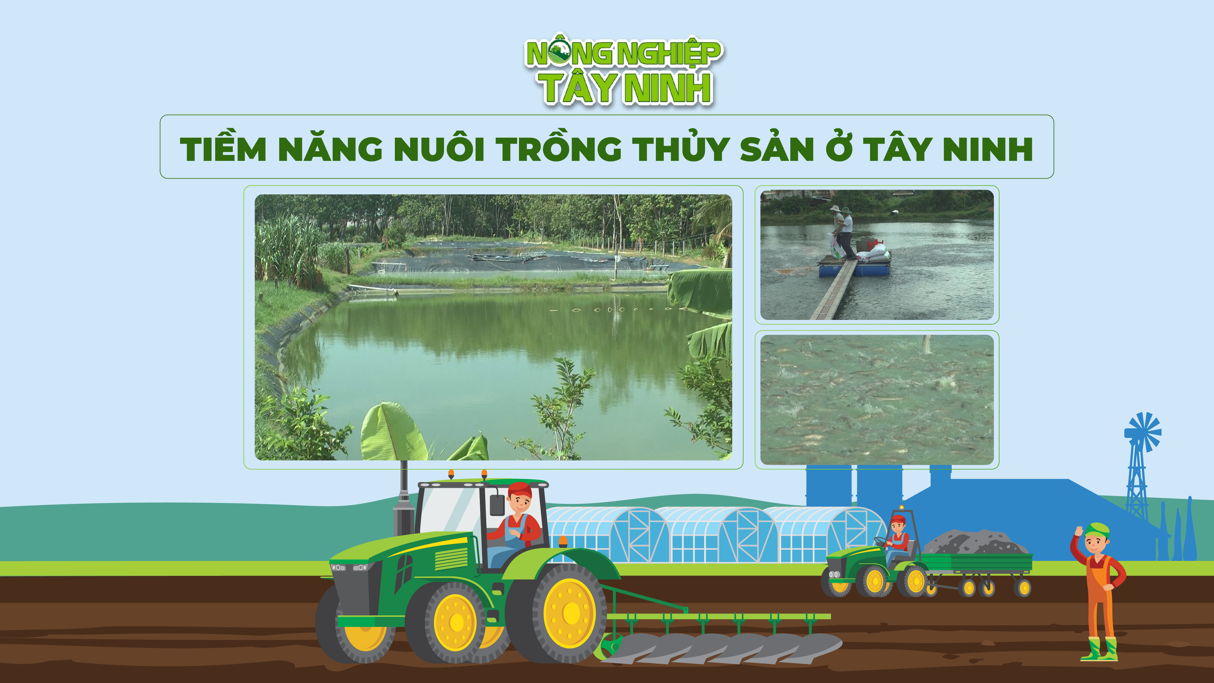 Tiềm năng nuôi trồng thuỷ sản ở Tây Ninh | NÔNG NGHIỆP TÂY NINH