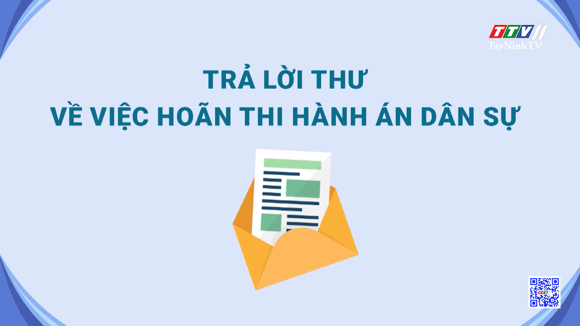 Các căn cứ hoãn thi hành án dân sự | Hộp thư truyền hình | TayNinhTV