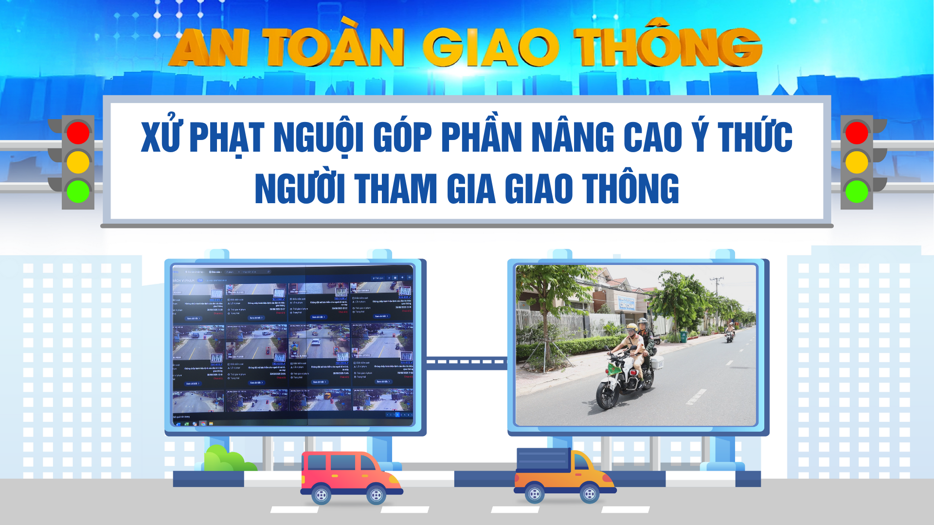 Xử phạt nguội góp phần nâng cao ý thức người tham gia giao thông | AN TOÀN GIAO THÔNG