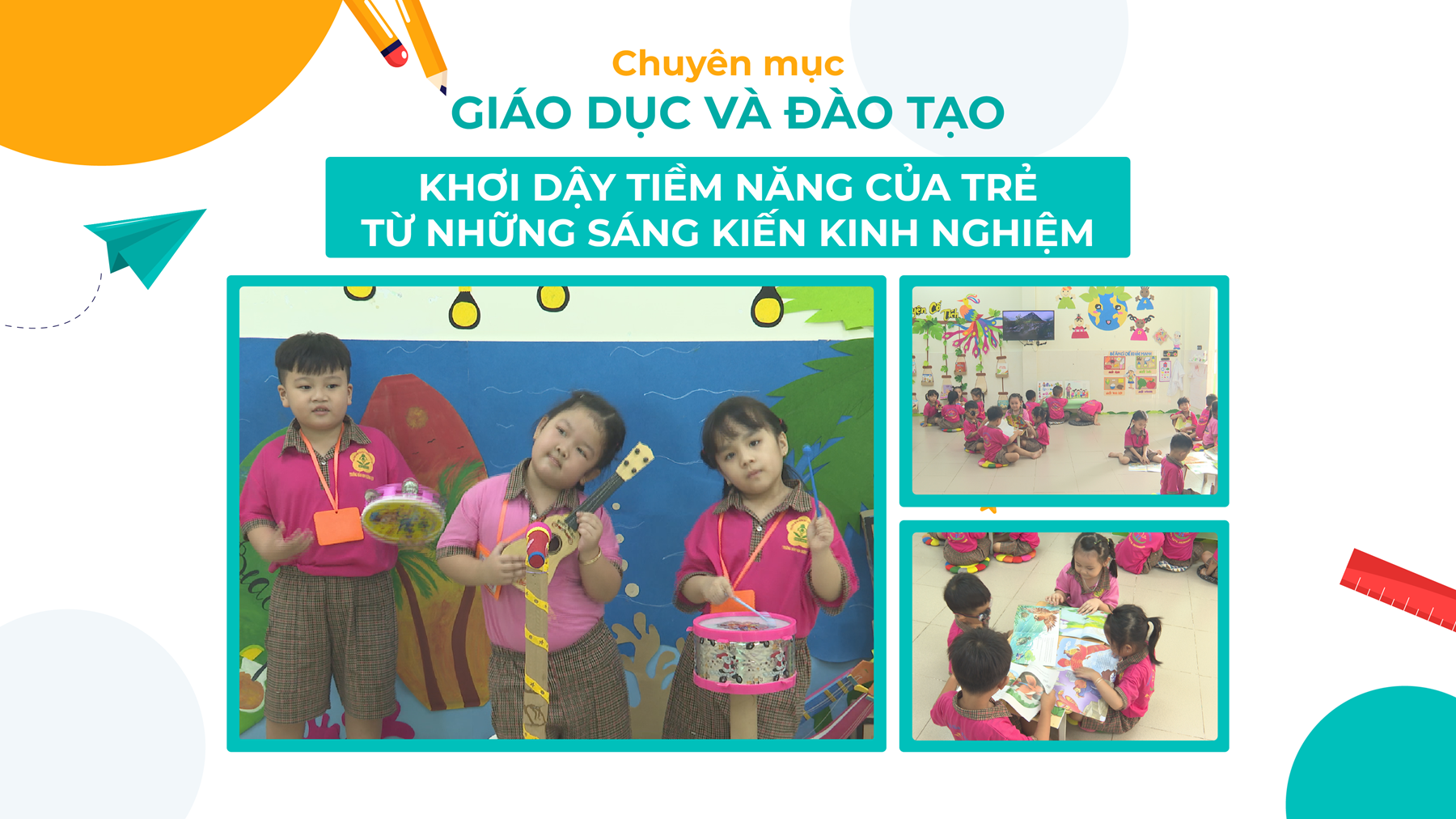 Khơi dậy tiềm năng của trẻ từ những sáng kiến kinh nghiệm | GIÁO DỤC ĐÀO TẠO