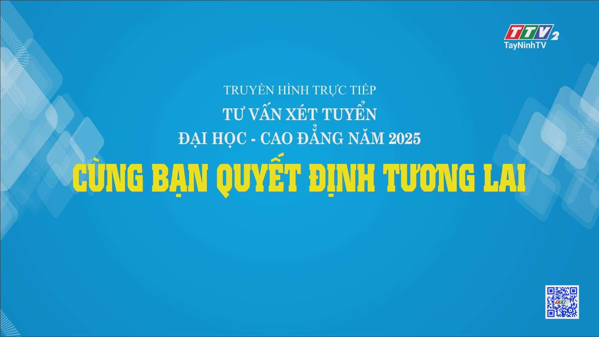 Trực tiếp: Tư vấn xét tuyển Đại học - Cao đẳng năm 2025 | CÙNG BẠN QUYẾT ĐỊNH TƯƠNG LAI