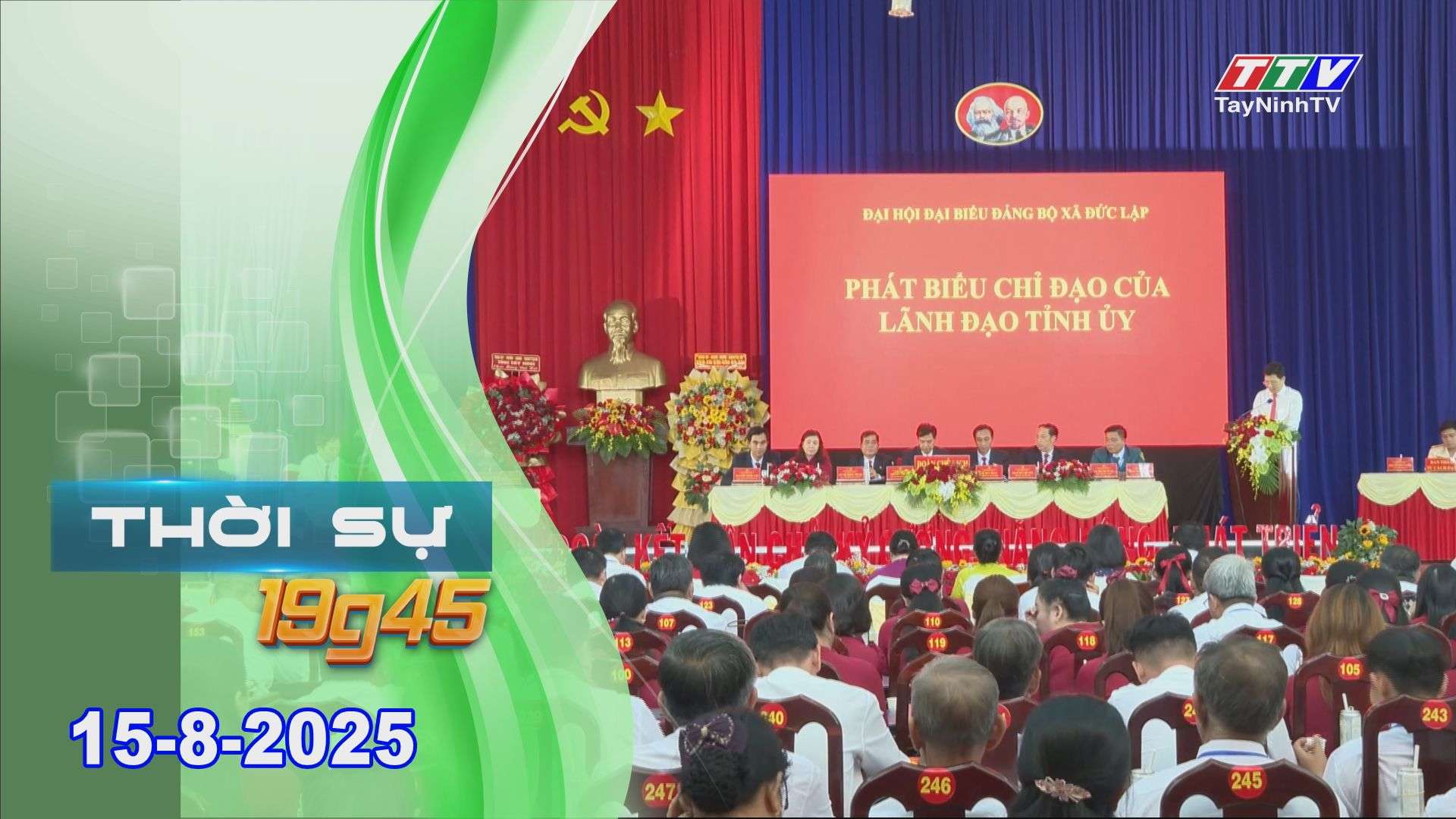 Thời sự 19G45 | 15-8-2025 | Tin tức hôm nay