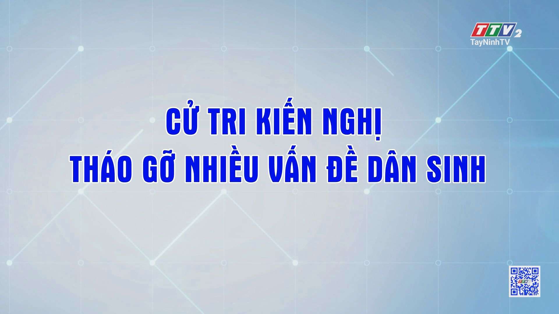 Cử tri kiến nghị tháo gỡ nhiều vấn đề dân sinh | TIẾNG NÓI CỬ TRI
