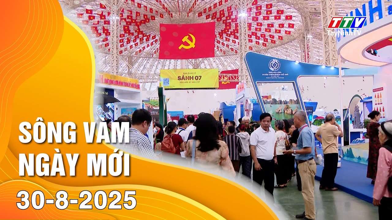 Sông Vàm ngày mới 31-8-2025 | Tin tức hôm nay